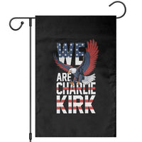 We Are Charlie Kirk Patriotic Garden Flag United We Stand Strong and Honor American Eagle Graphic - Wonder Print Shop