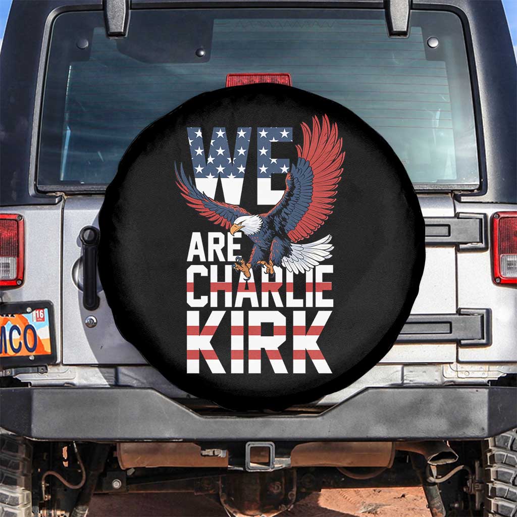 We Are Charlie Kirk Patriotic Spare Tire Cover United We Stand Strong and Honor American Eagle Graphic - Wonder Print Shop