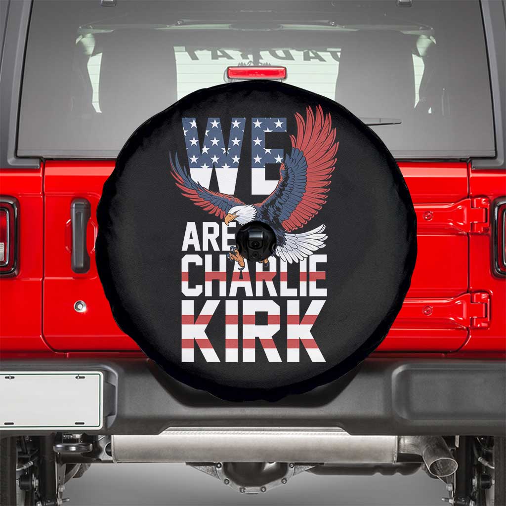 We Are Charlie Kirk Patriotic Spare Tire Cover United We Stand Strong and Honor American Eagle Graphic - Wonder Print Shop