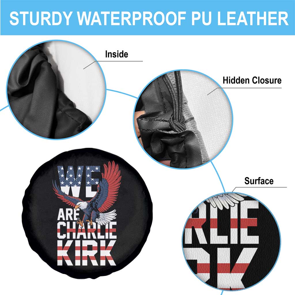 We Are Charlie Kirk Patriotic Spare Tire Cover United We Stand Strong and Honor American Eagle Graphic - Wonder Print Shop