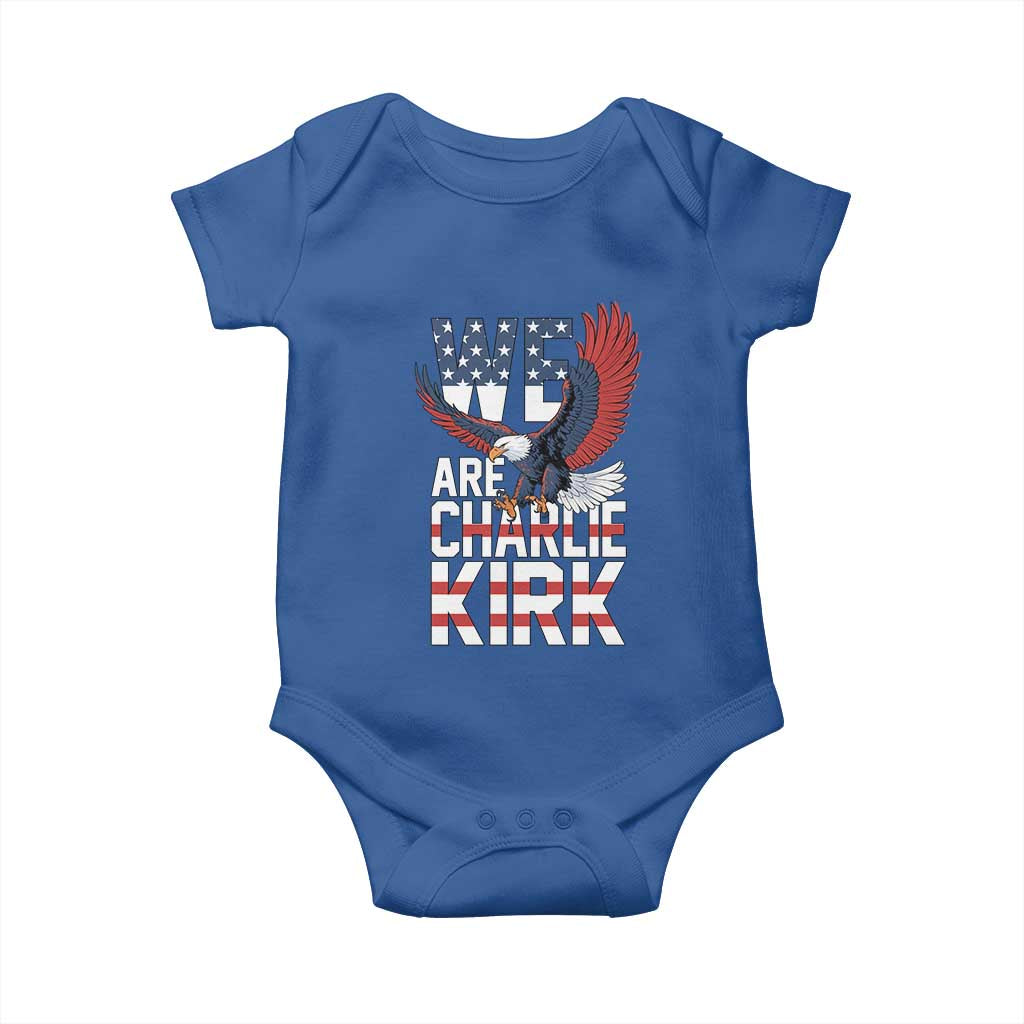 We Are Charlie Kirk Patriotic Baby Onesie United We Stand Strong and Honor American Eagle Graphic - Wonder Print Shop