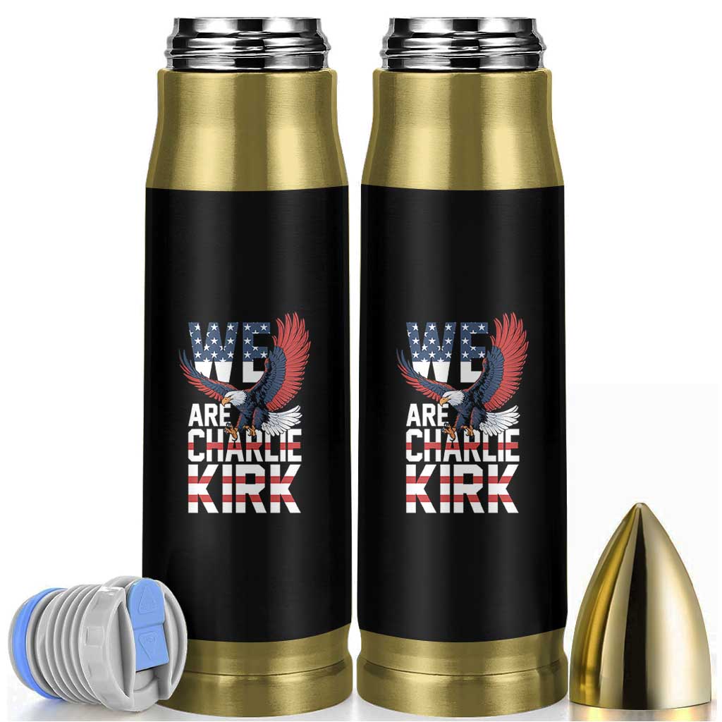 We Are Charlie Kirk Patriotic Bullet Tumbler United We Stand Strong and Honor American Eagle Graphic - Wonder Print Shop