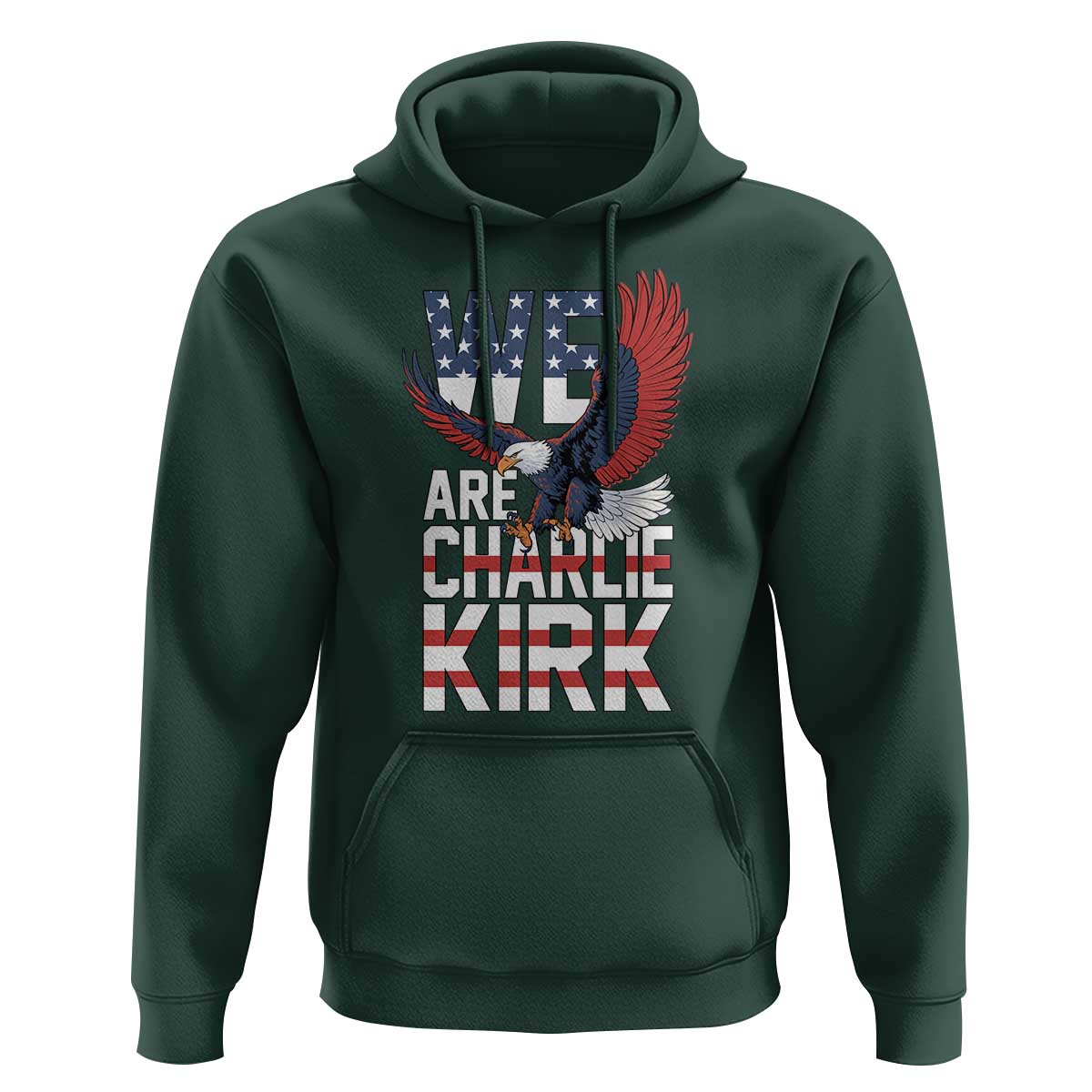 We Are Charlie Kirk Patriotic Hoodie United We Stand Strong and Honor American Eagle Graphic - Wonder Print Shop