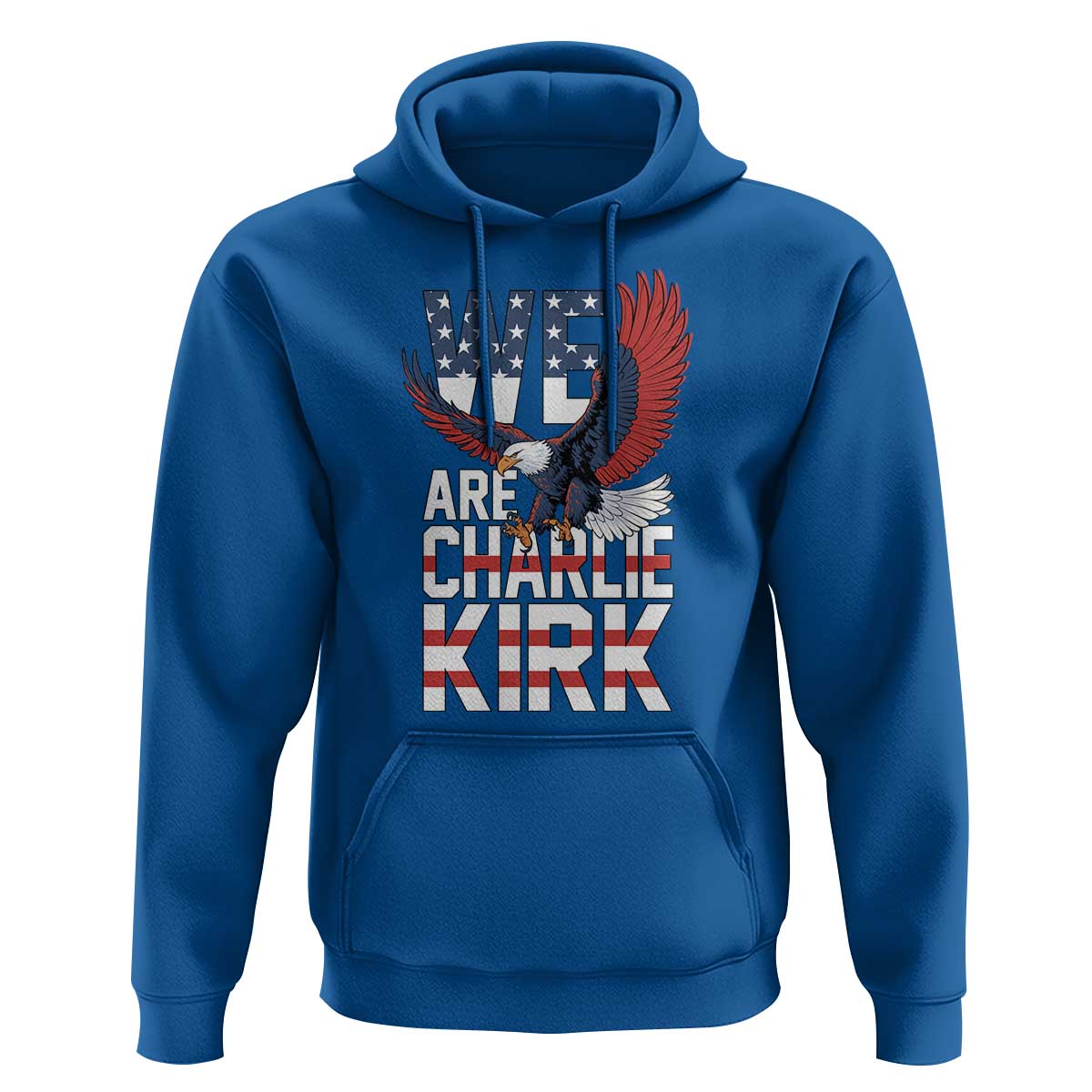 We Are Charlie Kirk Patriotic Hoodie United We Stand Strong and Honor American Eagle Graphic - Wonder Print Shop