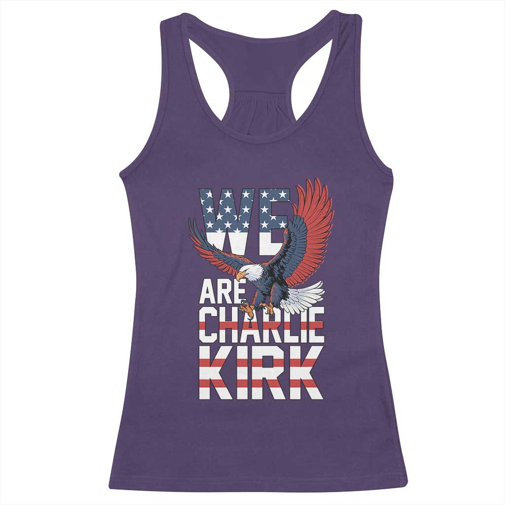 We Are Charlie Kirk Patriotic Racerback Tank Top United We Stand Strong and Honor American Eagle Graphic - Wonder Print Shop