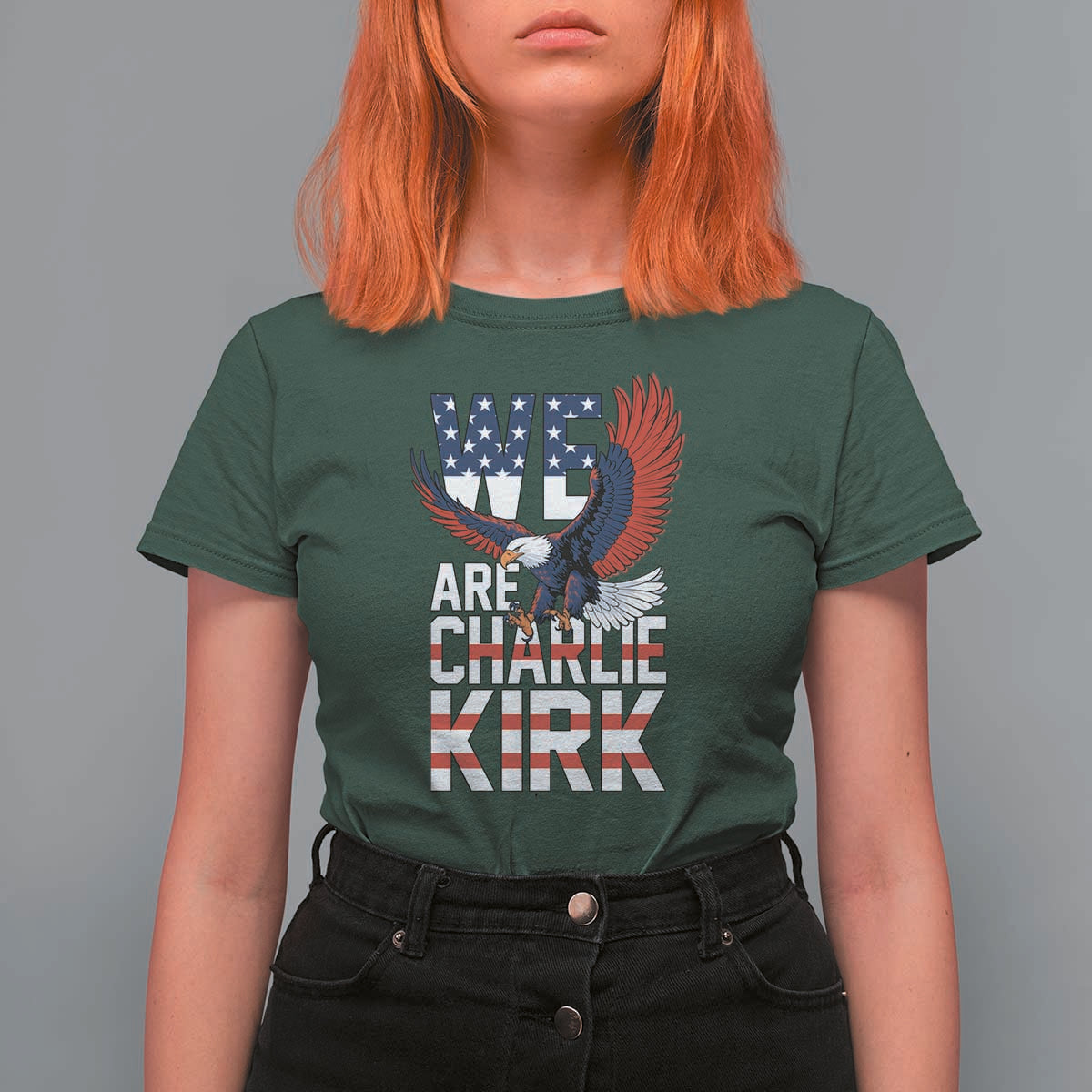 We Are Charlie Kirk Patriotic T Shirt For Women United We Stand Strong and Honor American Eagle Graphic - Wonder Print Shop