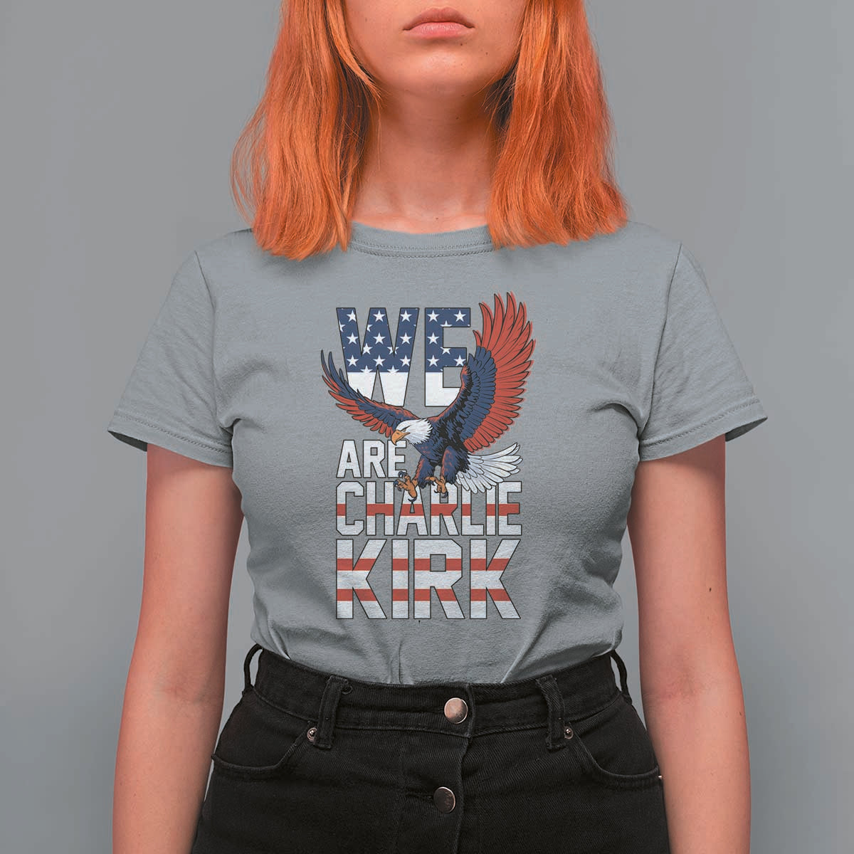 We Are Charlie Kirk Patriotic T Shirt For Women United We Stand Strong and Honor American Eagle Graphic - Wonder Print Shop