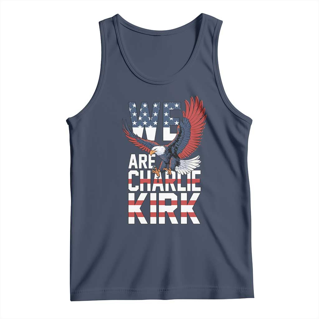 We Are Charlie Kirk Patriotic Tank Top United We Stand Strong and Honor American Eagle Graphic - Wonder Print Shop
