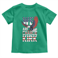 We Are Charlie Kirk Patriotic Toddler T Shirt United We Stand Strong and Honor American Eagle Graphic - Wonder Print Shop