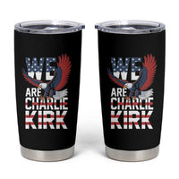 We Are Charlie Kirk Patriotic Tumbler Cup United We Stand Strong and Honor American Eagle Graphic - Wonder Print Shop