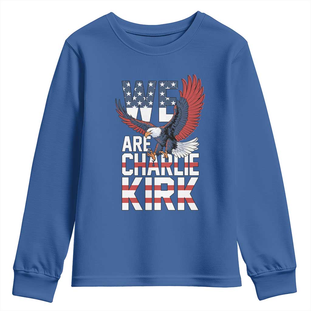We Are Charlie Kirk Patriotic Youth Sweatshirt United We Stand Strong and Honor American Eagle Graphic - Wonder Print Shop