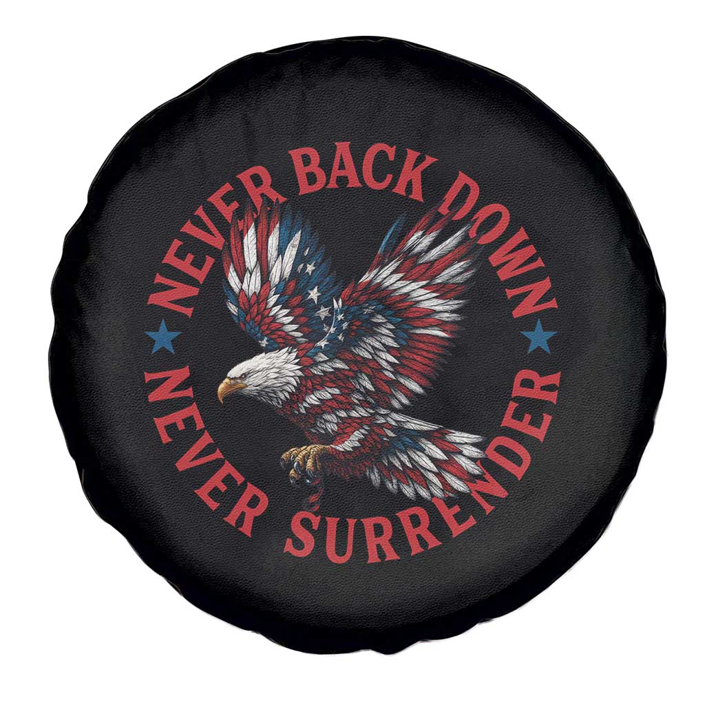 Patriotic American Eagle Graphic Spare Tire Cover Never Back Down Never Surrender Memorial for Freedom Fighters - Wonder Print Shop