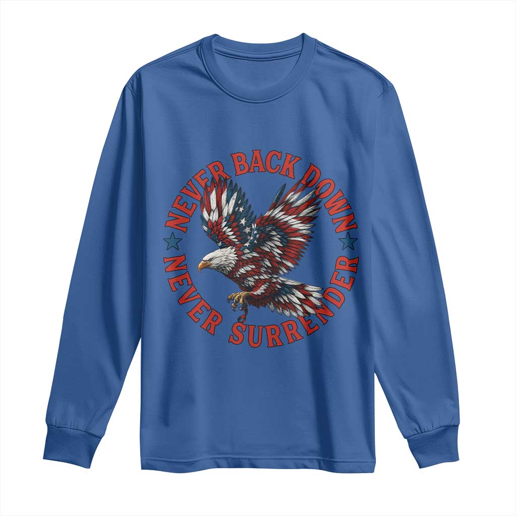 Patriotic American Eagle Graphic Long Sleeve Shirt Never Back Down Never Surrender Memorial for Freedom Fighters - Wonder Print Shop
