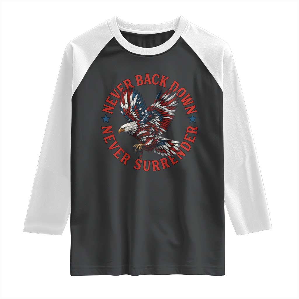 Patriotic American Eagle Graphic Raglan Shirt Never Back Down Never Surrender Memorial for Freedom Fighters - Wonder Print Shop