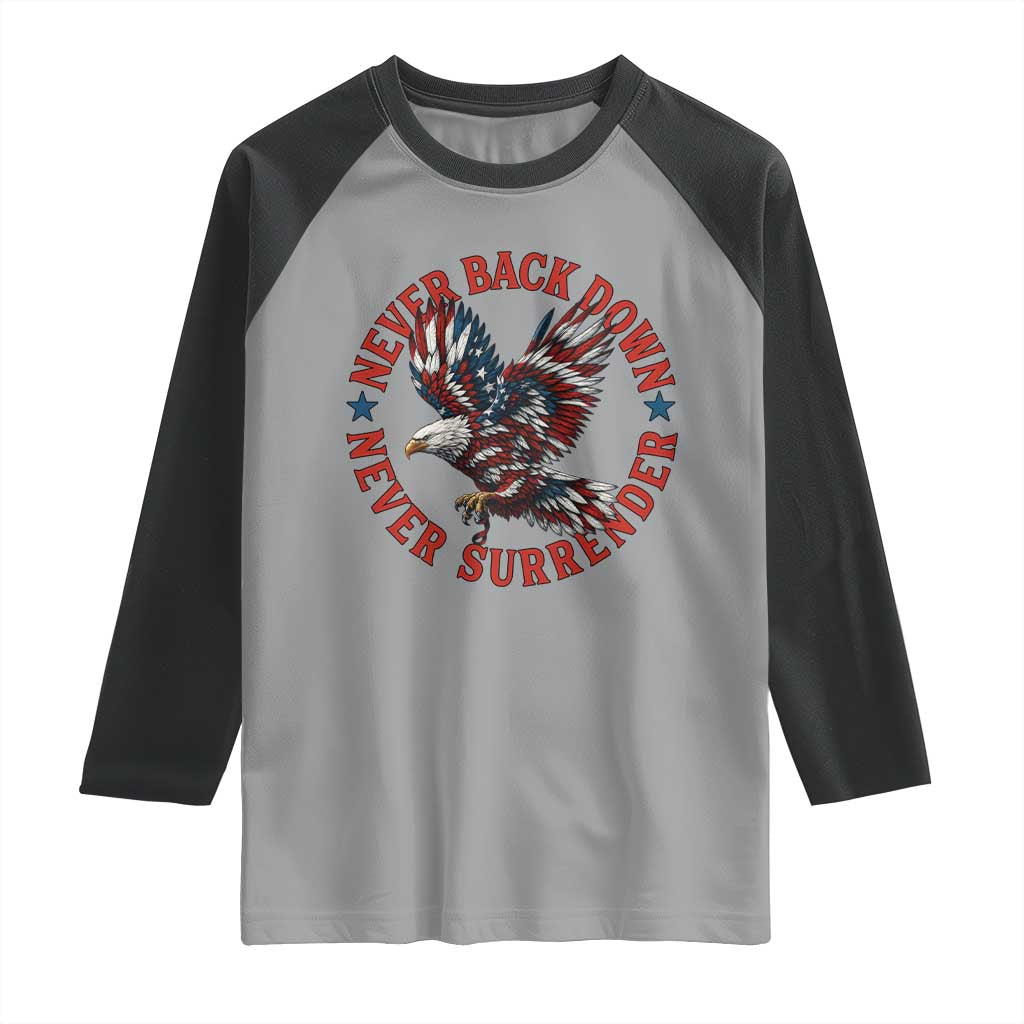 Patriotic American Eagle Graphic Raglan Shirt Never Back Down Never Surrender Memorial for Freedom Fighters - Wonder Print Shop