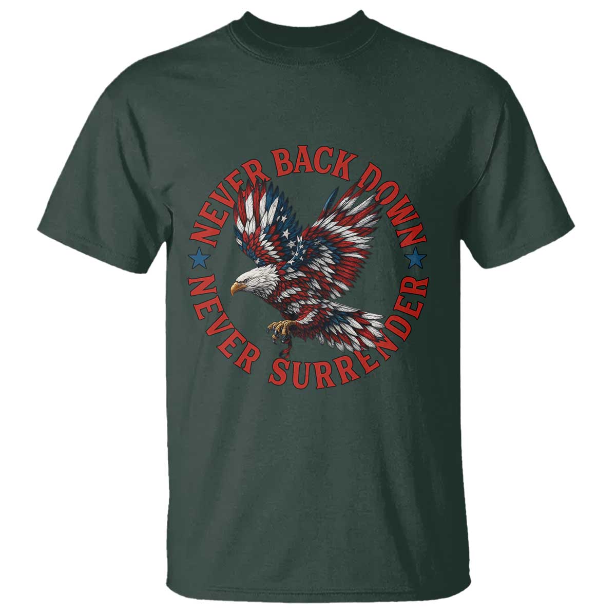 Patriotic American Eagle Graphic T Shirt Never Back Down Never Surrender Memorial for Freedom Fighters - Wonder Print Shop