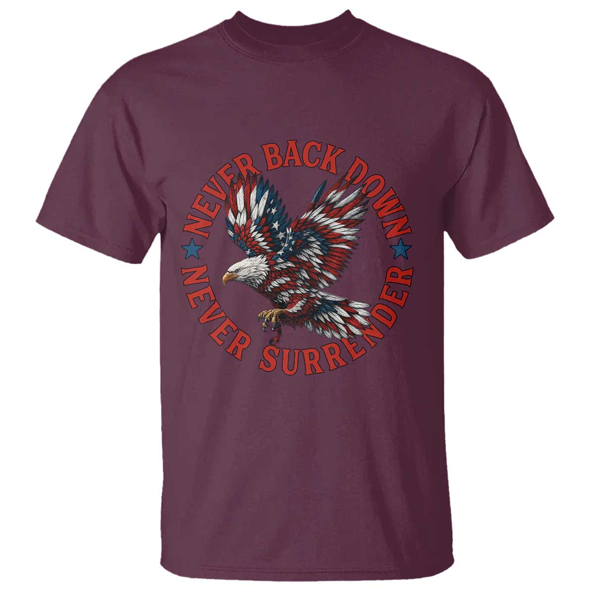 Patriotic American Eagle Graphic T Shirt Never Back Down Never Surrender Memorial for Freedom Fighters - Wonder Print Shop