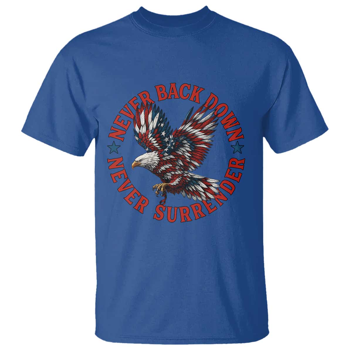 Patriotic American Eagle Graphic T Shirt Never Back Down Never Surrender Memorial for Freedom Fighters - Wonder Print Shop