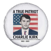 A True Patriot Memorial Spare Tire Cover Charlie Kirk Legacy The Greatness of Our Nation - Wonder Print Shop