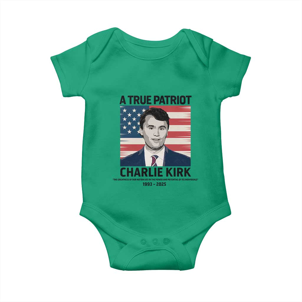 A True Patriot Memorial Baby Onesie Charlie Kirk Legacy The Greatness of Our Nation - Wonder Print Shop