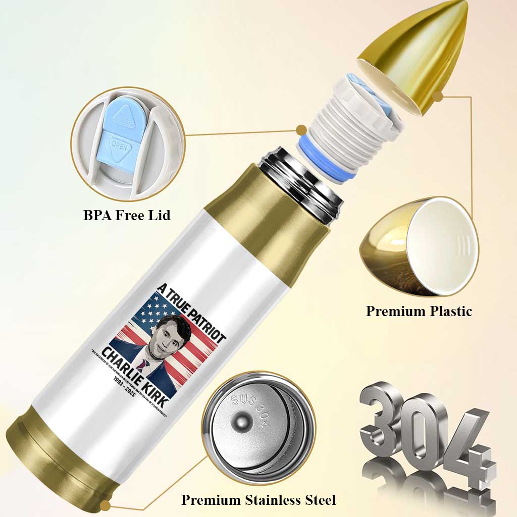 A True Patriot Memorial Bullet Tumbler Charlie Kirk Legacy The Greatness of Our Nation - Wonder Print Shop