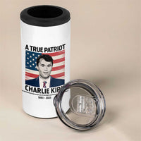 A True Patriot Memorial 4 in 1 Can Cooler Tumbler Charlie Kirk Legacy The Greatness of Our Nation - Wonder Print Shop