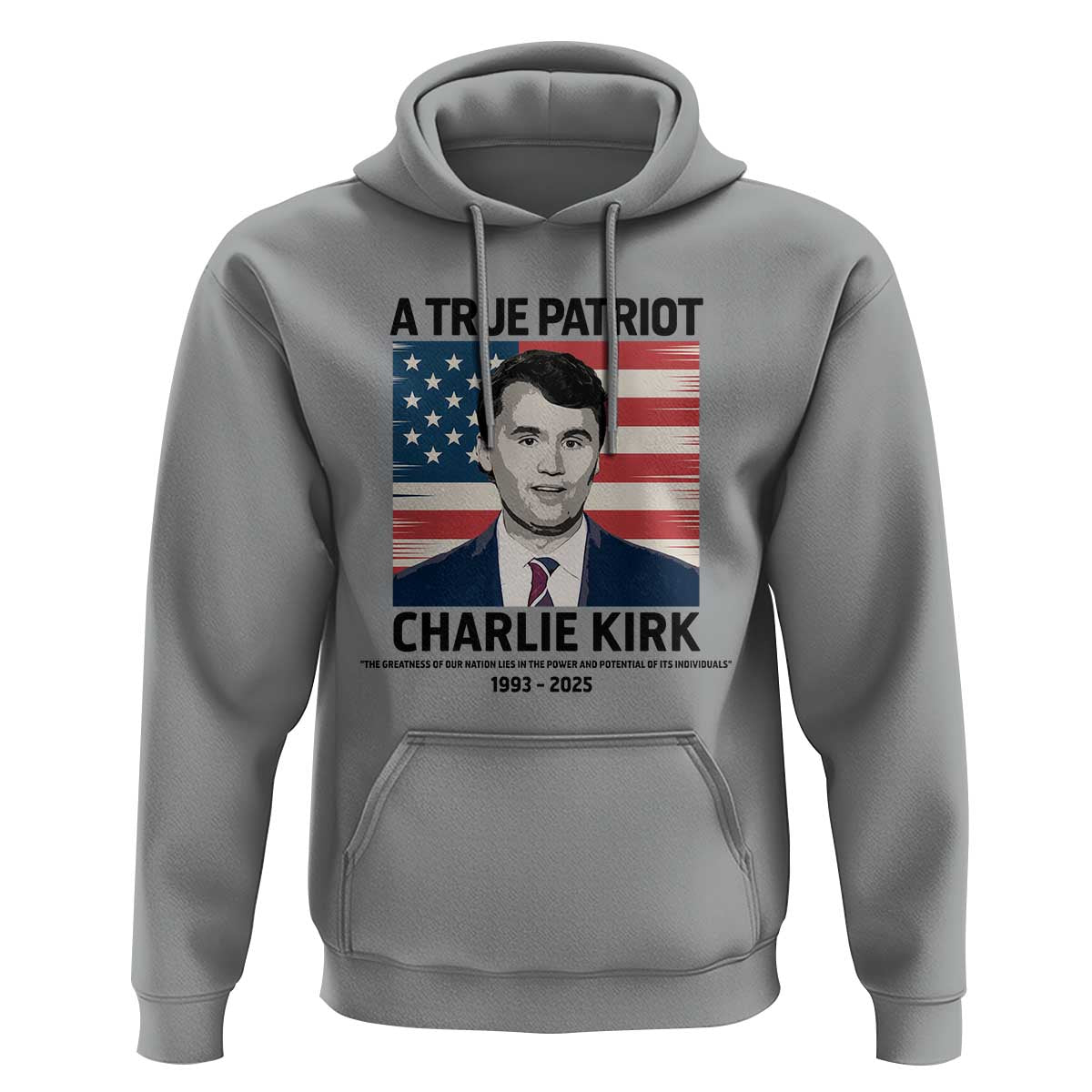 A True Patriot Memorial Hoodie Charlie Kirk Legacy The Greatness of Our Nation - Wonder Print Shop
