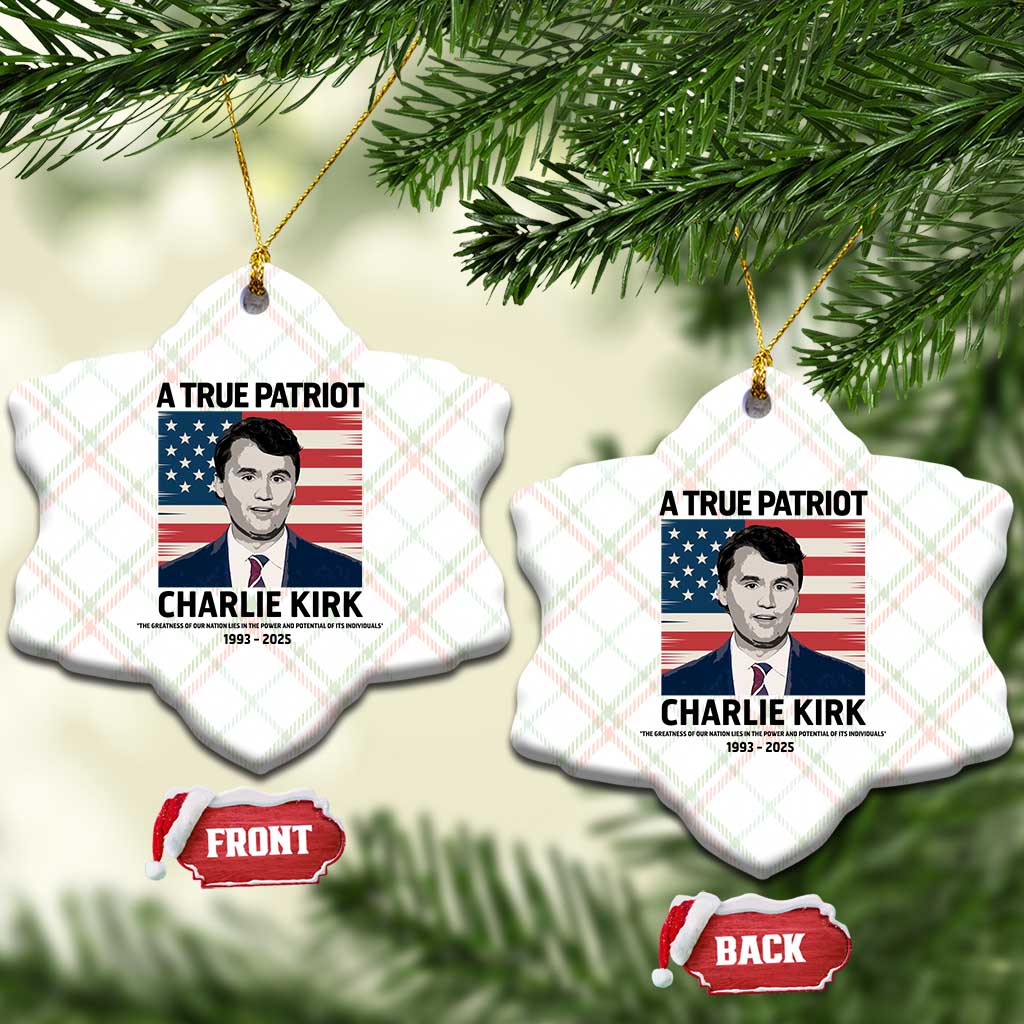 A True Patriot Memorial Ceramic Ornament Charlie Kirk Legacy The Greatness of Our Nation - Wonder Print Shop