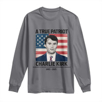 A True Patriot Memorial Long Sleeve Shirt Charlie Kirk Legacy The Greatness of Our Nation - Wonder Print Shop