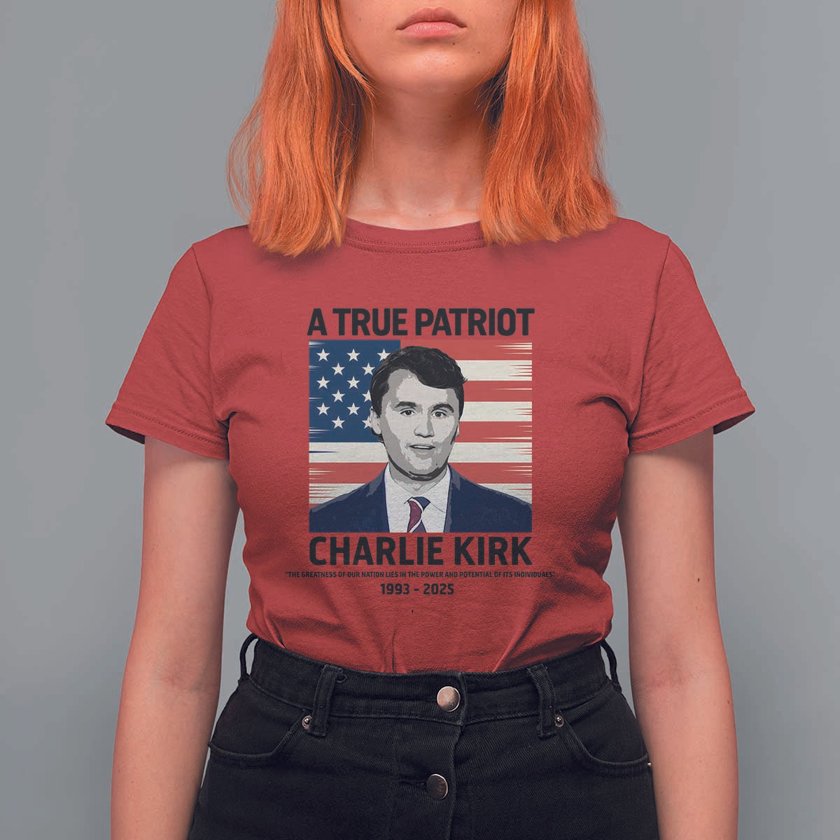 A True Patriot Memorial T Shirt For Women Charlie Kirk Legacy The Greatness of Our Nation - Wonder Print Shop