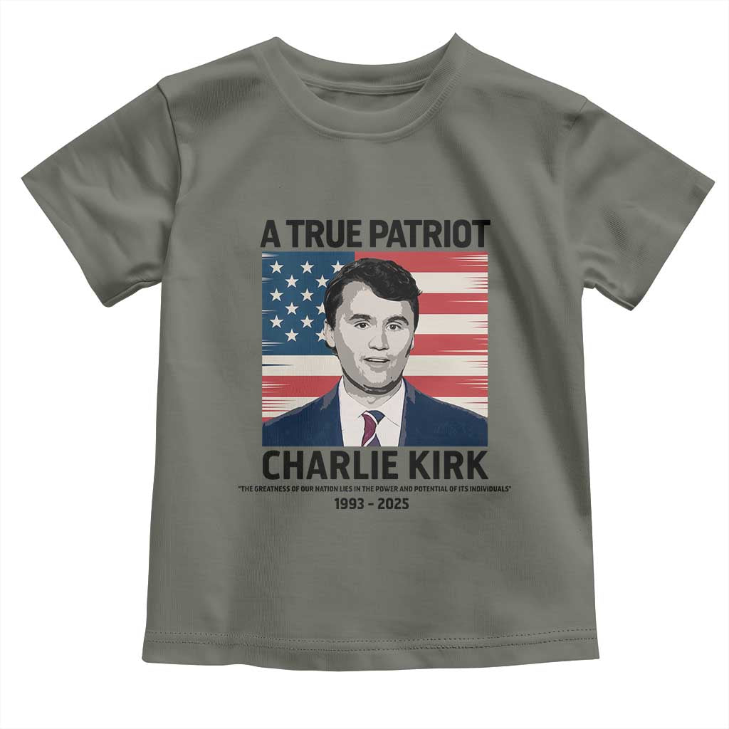 A True Patriot Memorial Toddler T Shirt Charlie Kirk Legacy The Greatness of Our Nation - Wonder Print Shop