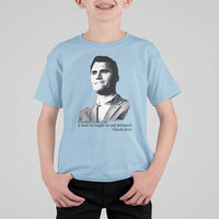 Freedom Is Not Free T Shirt For Kid Defender of Liberty Charlie Kirk Tribute - Wonder Print Shop