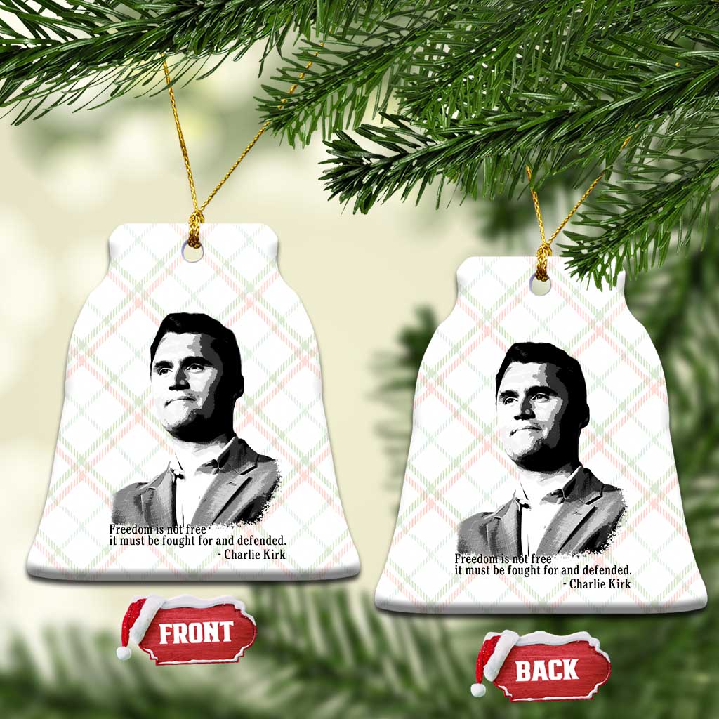 Freedom Is Not Free Ceramic Ornament Defender of Liberty Charlie Kirk Tribute - Wonder Print Shop