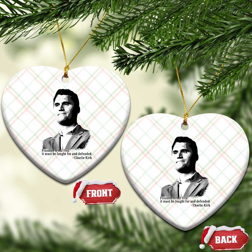 Freedom Is Not Free Ceramic Ornament Defender of Liberty Charlie Kirk Tribute - Wonder Print Shop