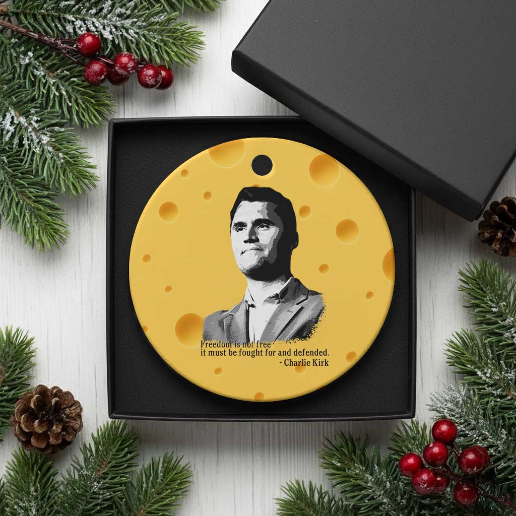 Freedom Is Not Free Ceramic Ornament Defender of Liberty Charlie Kirk Tribute - Wonder Print Shop