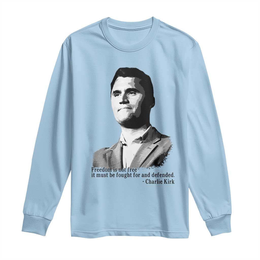 Freedom Is Not Free Long Sleeve Shirt Defender of Liberty Charlie Kirk Tribute - Wonder Print Shop