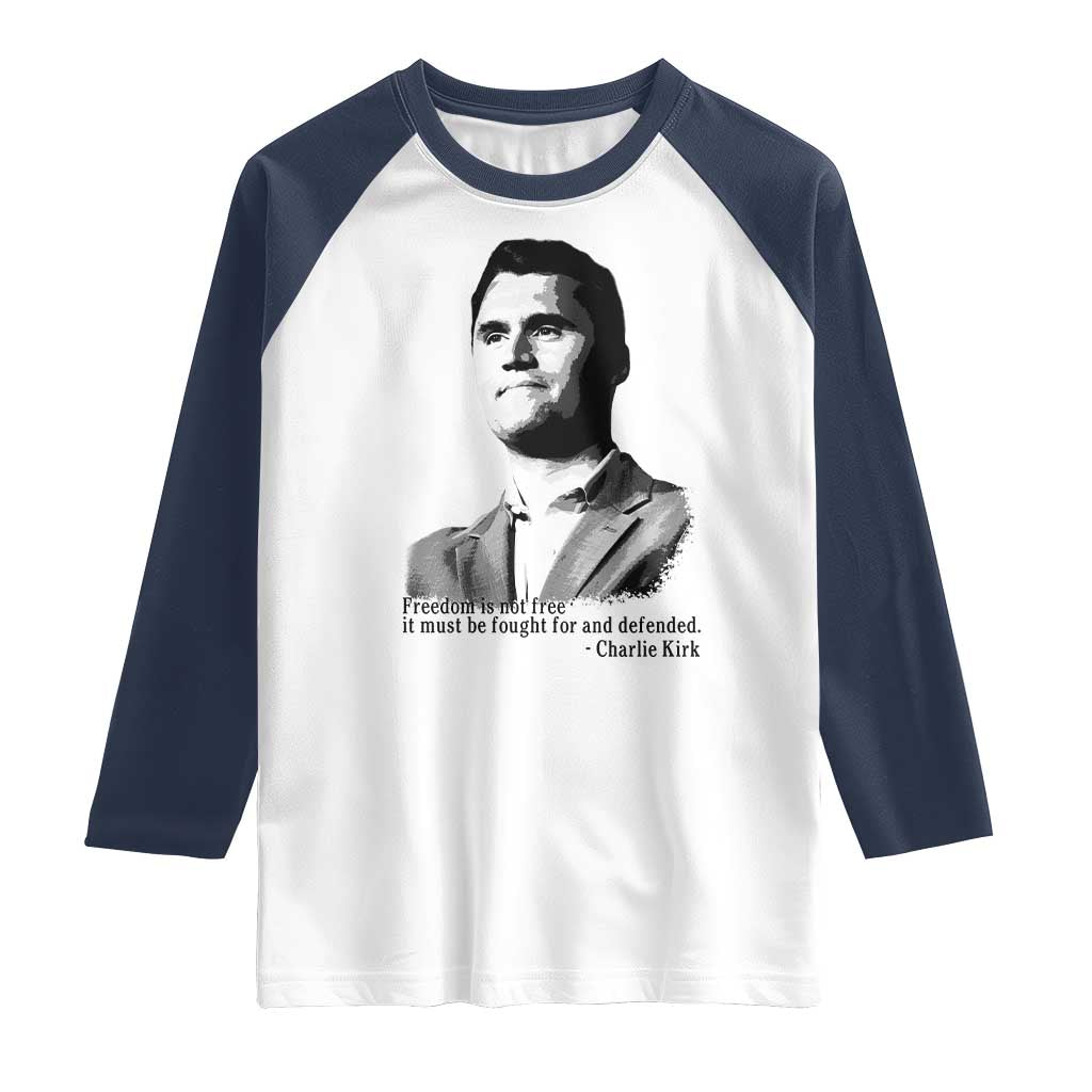 Freedom Is Not Free Raglan Shirt Defender of Liberty Charlie Kirk Tribute - Wonder Print Shop