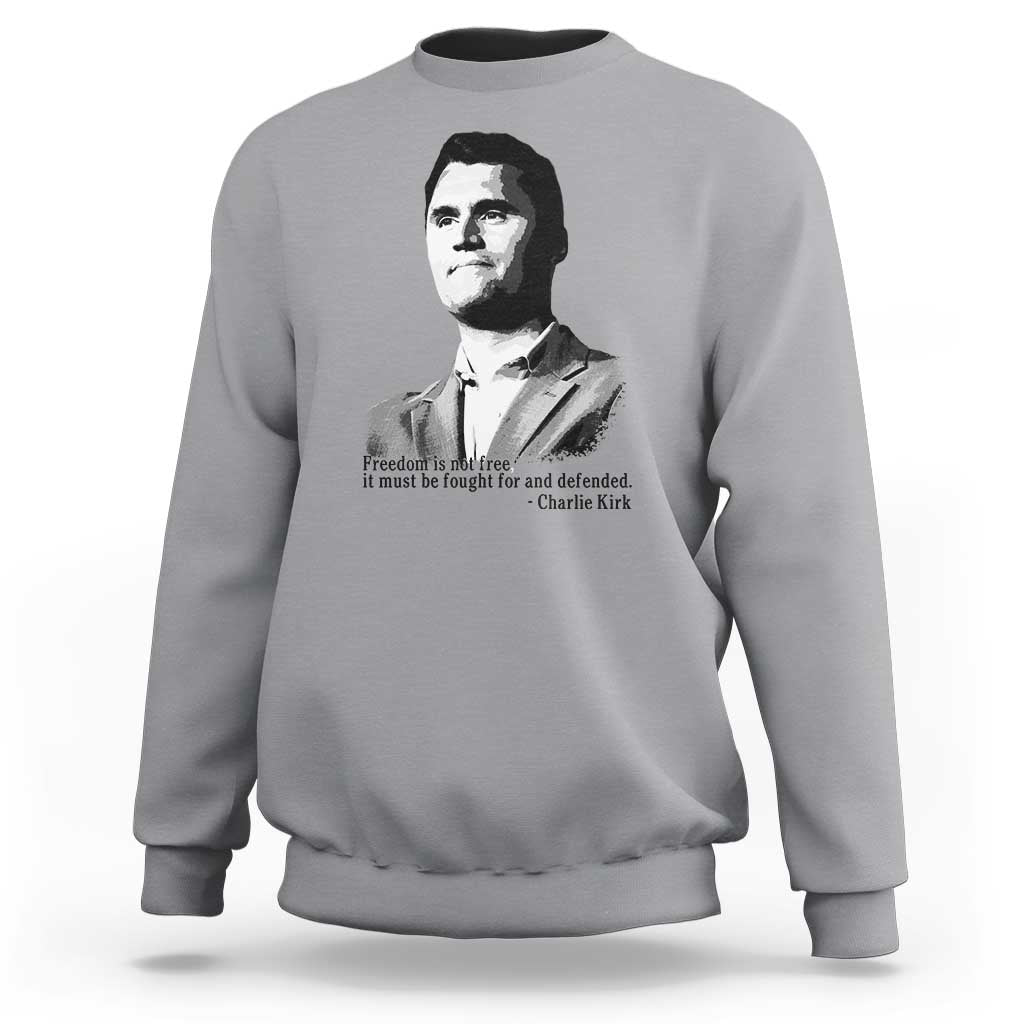 Freedom Is Not Free Sweatshirt Defender of Liberty Charlie Kirk Tribute - Wonder Print Shop