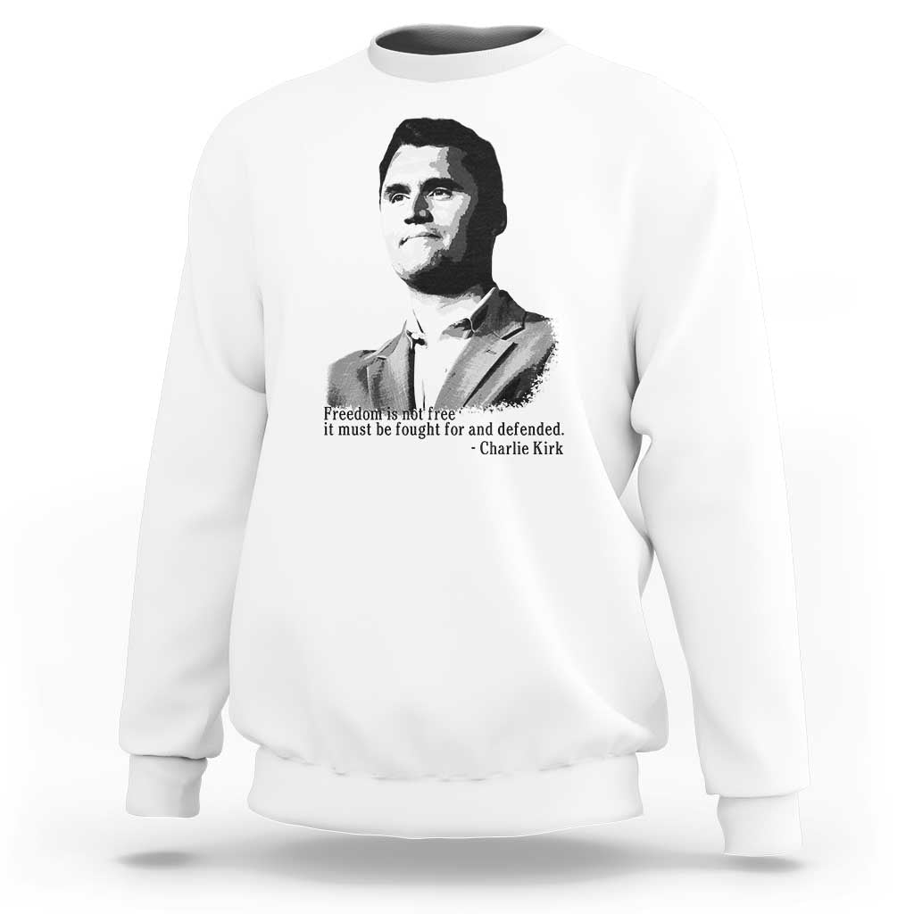 Freedom Is Not Free Sweatshirt Defender of Liberty Charlie Kirk Tribute - Wonder Print Shop
