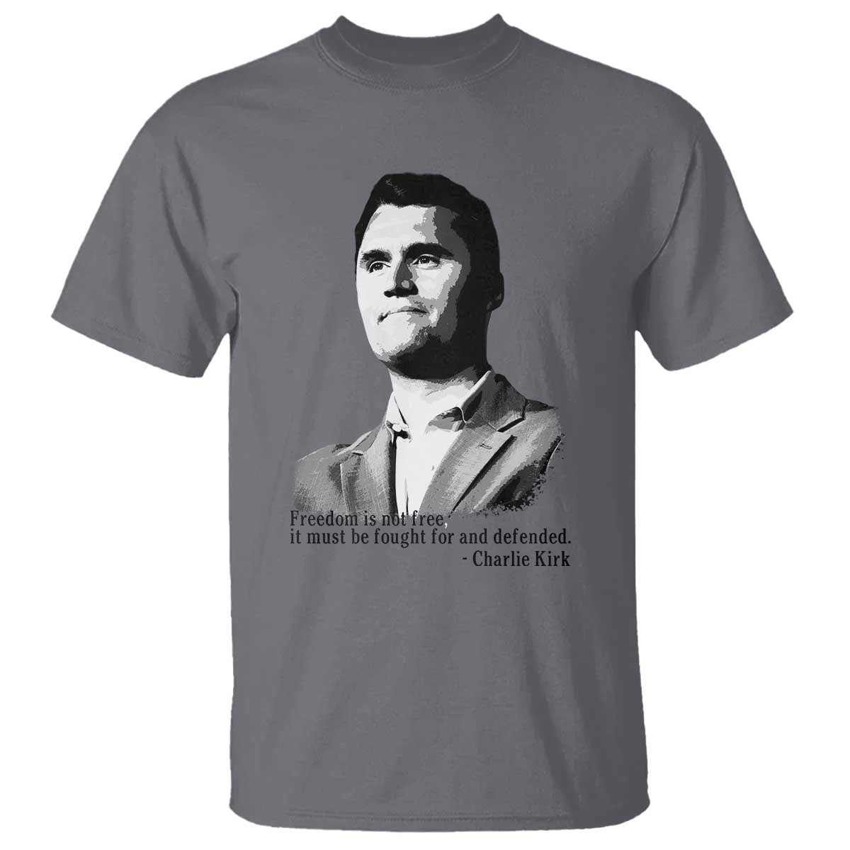Freedom Is Not Free T Shirt Defender of Liberty Charlie Kirk Tribute - Wonder Print Shop