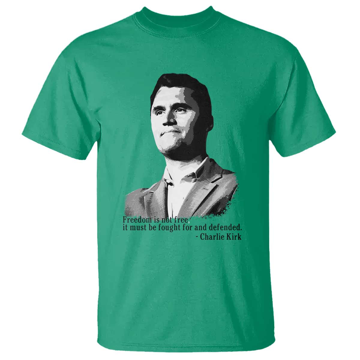 Freedom Is Not Free T Shirt Defender of Liberty Charlie Kirk Tribute - Wonder Print Shop