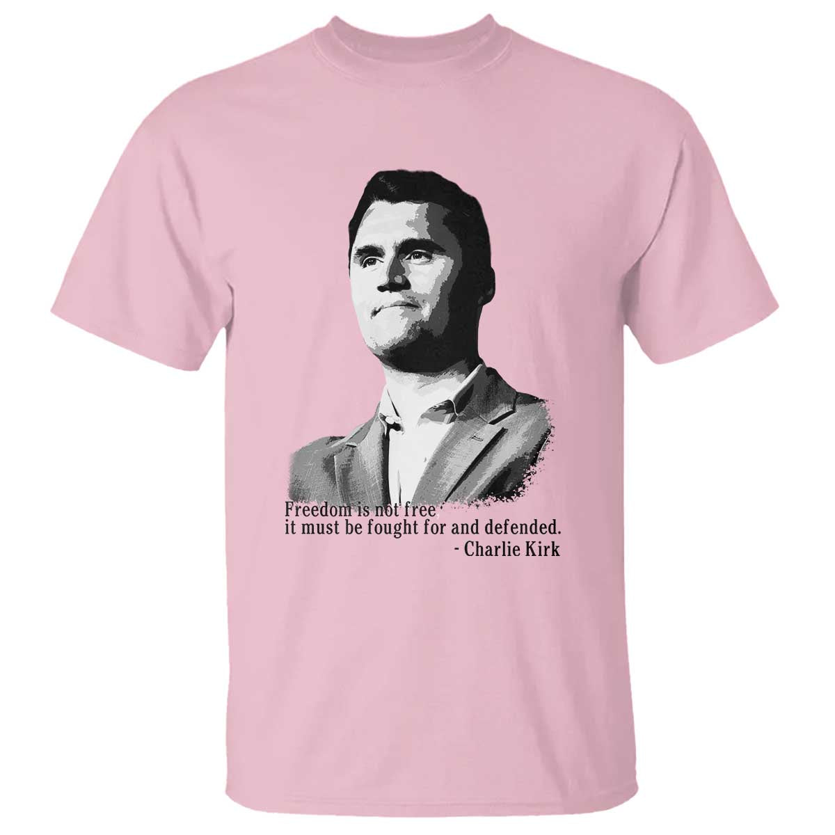 Freedom Is Not Free T Shirt Defender of Liberty Charlie Kirk Tribute - Wonder Print Shop