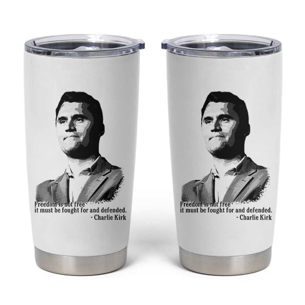Freedom Is Not Free Tumbler Cup Defender of Liberty Charlie Kirk Tribute - Wonder Print Shop