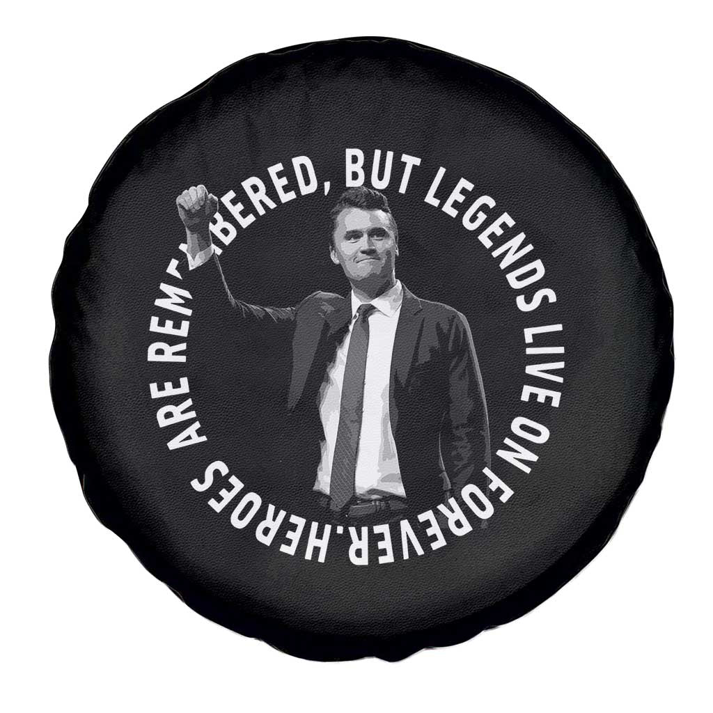Legends Live Forever Tribute Spare Tire Cover Charlie Kirk Legacy Remembrance - Wonder Print Shop