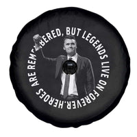 Legends Live Forever Tribute Spare Tire Cover Charlie Kirk Legacy Remembrance - Wonder Print Shop