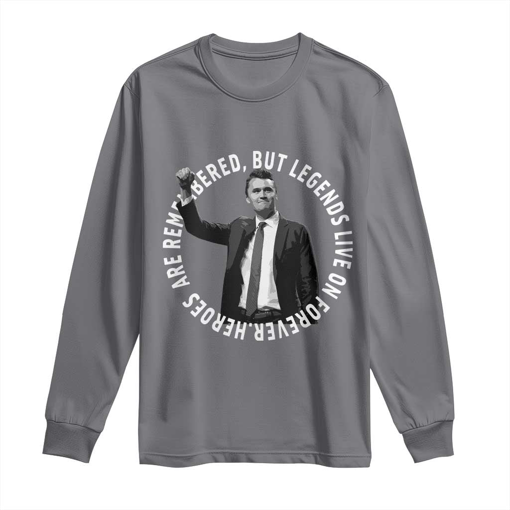 Legends Live Forever Tribute Long Sleeve Shirt Charlie Kirk Legacy Remembrance - Wonder Print Shop
