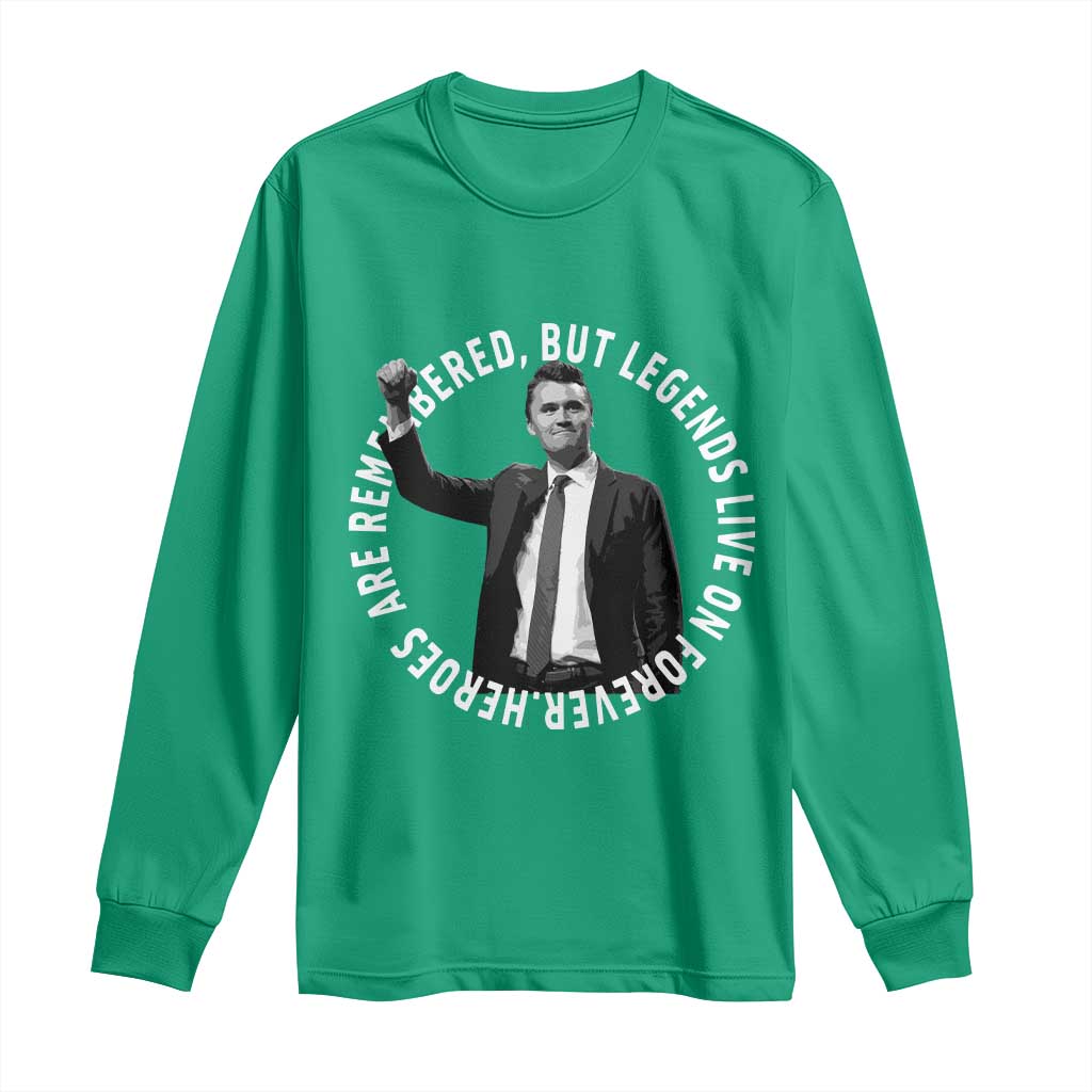 Legends Live Forever Tribute Long Sleeve Shirt Charlie Kirk Legacy Remembrance - Wonder Print Shop