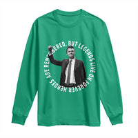 Legends Live Forever Tribute Long Sleeve Shirt Charlie Kirk Legacy Remembrance - Wonder Print Shop