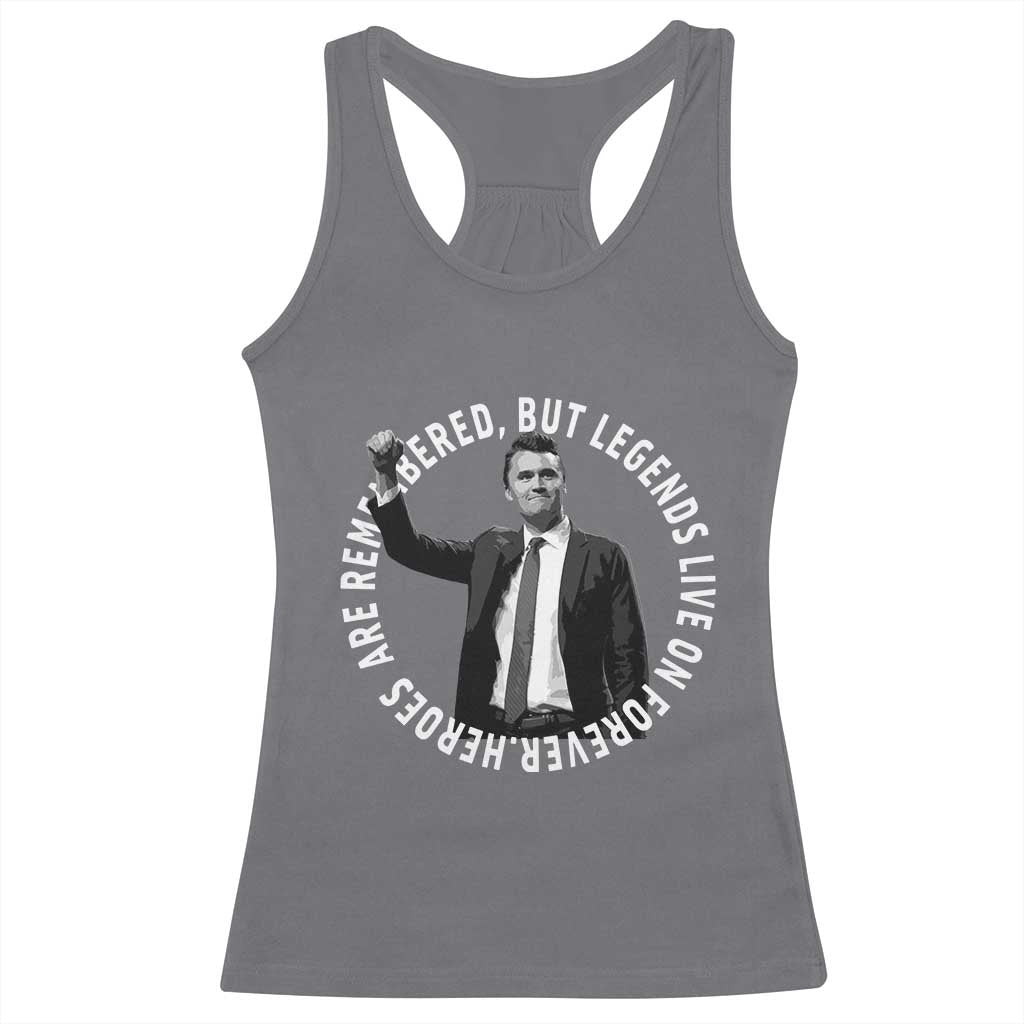 Legends Live Forever Tribute Racerback Tank Top Charlie Kirk Legacy Remembrance - Wonder Print Shop