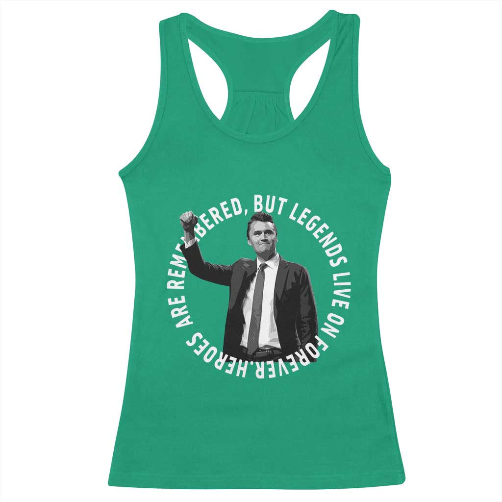 Legends Live Forever Tribute Racerback Tank Top Charlie Kirk Legacy Remembrance - Wonder Print Shop
